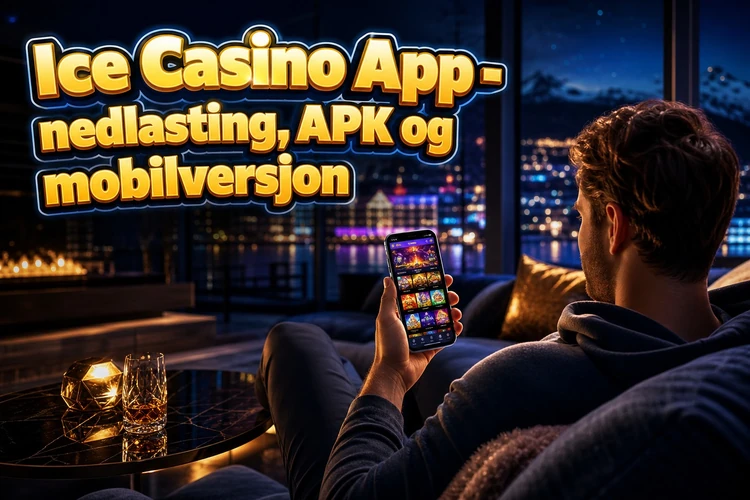 App Ice Casino - nedlasting, APK og mobilversjon