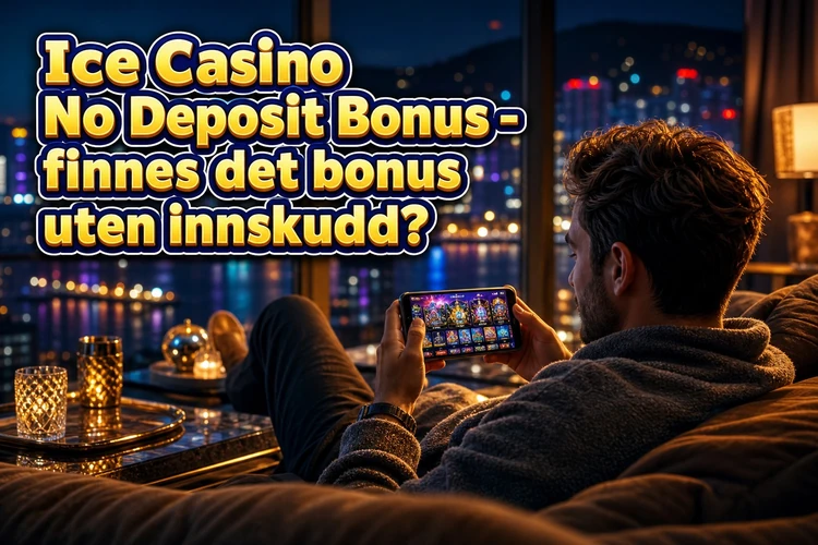 Ice Casino No Deposit Bonus - finnes det bonus uten innskudd?