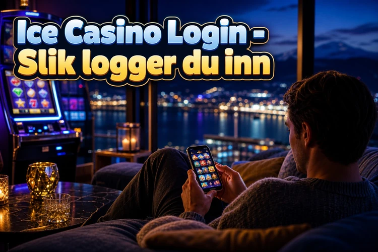 Ice Casino Login - Slik logger du inn