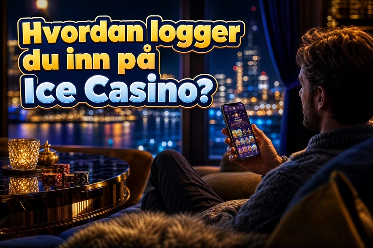 Hvordan logger du inn på Ice Casino?